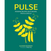 Pulse: Modern Recipes with Beans, Peas & Lentils