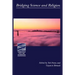 Bridging Science and Religion