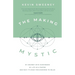 The Making of a Mystic: My Journey With Mushrooms, My Life as a Pastor, and Why It's Okay for Everyone to Relax