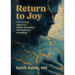Return to Joy: The Lifelong Impact of Father-Wounding and Pathways to Healing