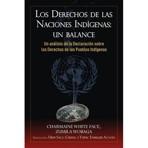 Los Derechos de las Naciones Indígenas: Un Balance