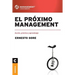 El próximo management: Acción, práctica y aprendizaje
