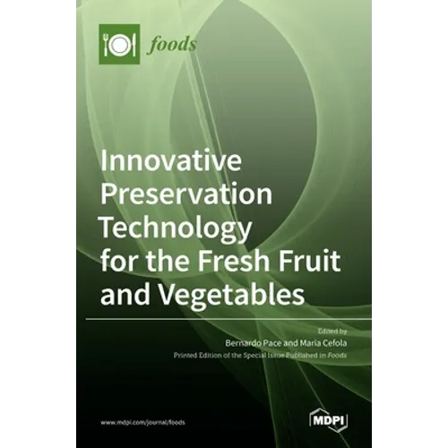 Innovative Preservation Technology for the Fresh Fruit and Vegetables
