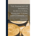 The Harmony of Interests, Agricultural, Manufacturing and Commercial