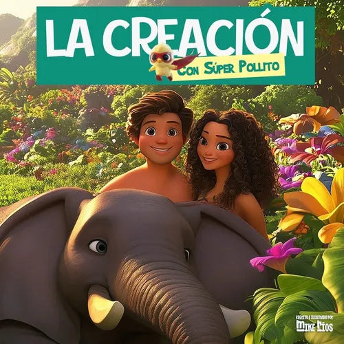 La Creación - Con Súper Pollito
