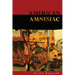 American Amnesiac