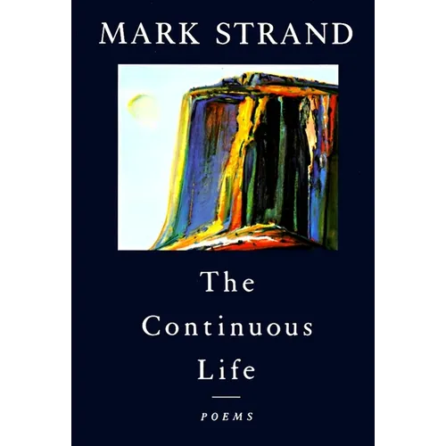 The Continuous Life,: Poems