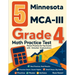 5 Minnesota MCA-III Grade 4 Math Practice Tests: Proven Practice for Top Scores with Detailed Explanations