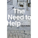 The Need to Help: The Domestic Arts of International Humanitarianism
