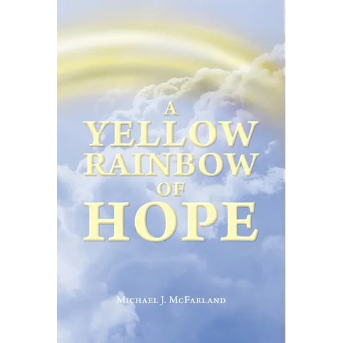 A Yellow Rainbow of Hope