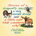 Stories of a dragonfly spy, a dog named droop and a little calf that wondered why?