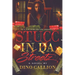 Stucc In Da Streetz