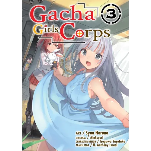 Gacha Girls Corps Vol. 3 (Manga)