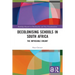 Decolonising Schools in South Africa: The Impossible Dream?