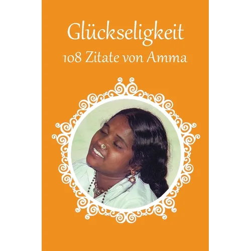 108 Zitate von Amma über die Glückseligkeit
