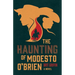 The Haunting of Modesto O'Brien