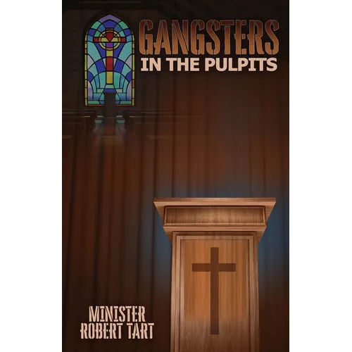 Gangsters in the Pulpits