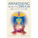 Awakening from the Dream: A Kundalini Memoir