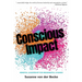Conscious Impact: Mindful Leadership for Meaningful Change