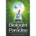A Biologist in Paradise