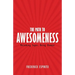The Path to Awesomeness: Becoming Super, Being Human