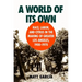 A World of Its Own: Race, Labor, and Citrus in the Making of Greater Los Angeles, 1900-1970