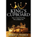 The King's Cupboard: How to Access the King That is Within You