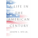 A Life in the American Century