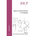 Agency and Intentions in Language
