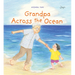 Grandpa Across the Ocean: A Picture Book