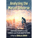 Analyzing the Marvel Universe: Critical Essays on the Comics and Film Adaptations