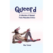 Queeird: A Collection of Unusual Trans Masculine Erotica