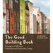 The Good Building Book: Principles of Efficient, Functional and Sustainable Design
