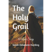 The Holy Grail: A Love Story