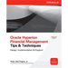 Oracle Hyperion Financial Management Tips and Techniques: Design, Implementation & Support