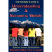 The Teenager's Guide to Understanding & Managing Weight: Questions, Answers, Tips & Cautions