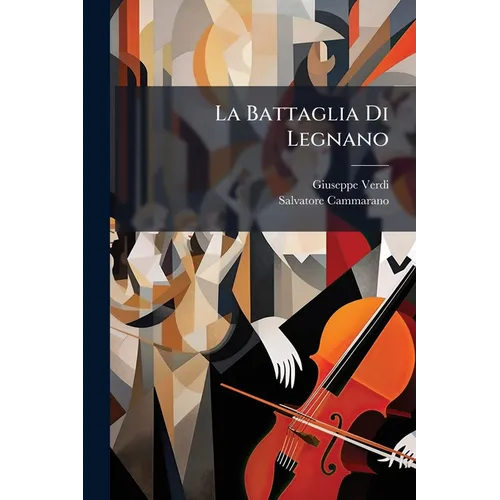 La Battaglia Di Legnano