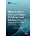 Motor Control and Learning in Childhood and Adolescence: Interactions with Sports and Exercise