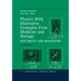Physics with Illustrative Examples from Medicine and Biology: Electricity and Magnetism