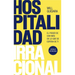 Hospitalidad Irracional: El Poder de Dar Más de Lo Que Se Espera de Ti / Unreasonable Hospitality