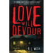 Our Love Will Devour Us