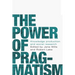The Power of Pragmatism: Knowledge Production and Social Inquiry