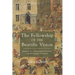 The Fellowship of the Beatific Vision: Chaucer on Overcoming Tyranny and Becoming Ourselves