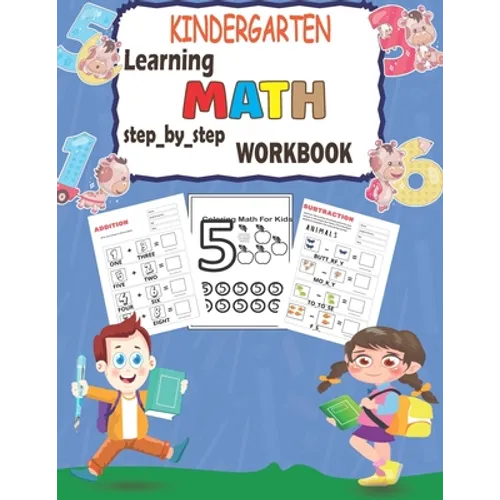 Kindergarten learning MATH step_by_step workbook: Addition and Substraction activities
