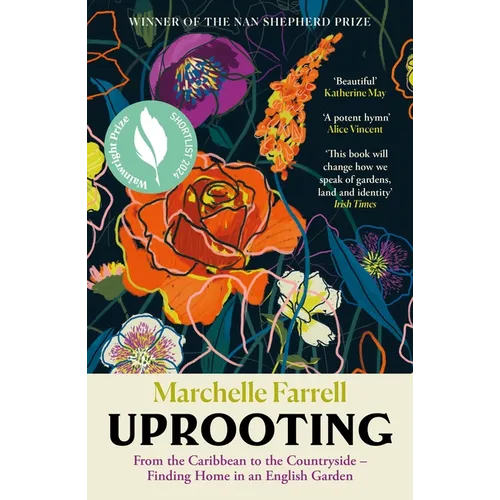 Uprooting: From the Caribbean to the Countryside - Finding Home in an English Garden