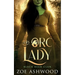 His Orc Lady: A Monster Fantasy Romance