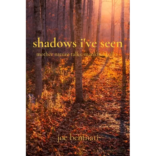 shadows i've seen