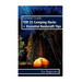 Survival Guide: TOP 25 Camping Hacks + Essential Bushcraft Tips For Beginners: (Outdoor Survival Guide, Camping For Beginners, Bushcraft Guide)