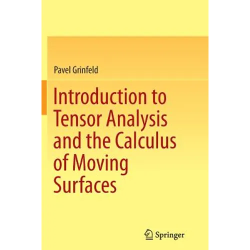 Introduction to Tensor Analysis and the Calculus of Moving Surfaces
