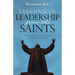 Lessons in Leadership From the Saints: Called to Holiness, Called to Lead